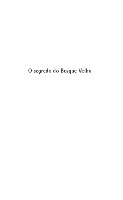 O Segredo do Bosque Velho ( Imagem 2 de 2 ) - Preview