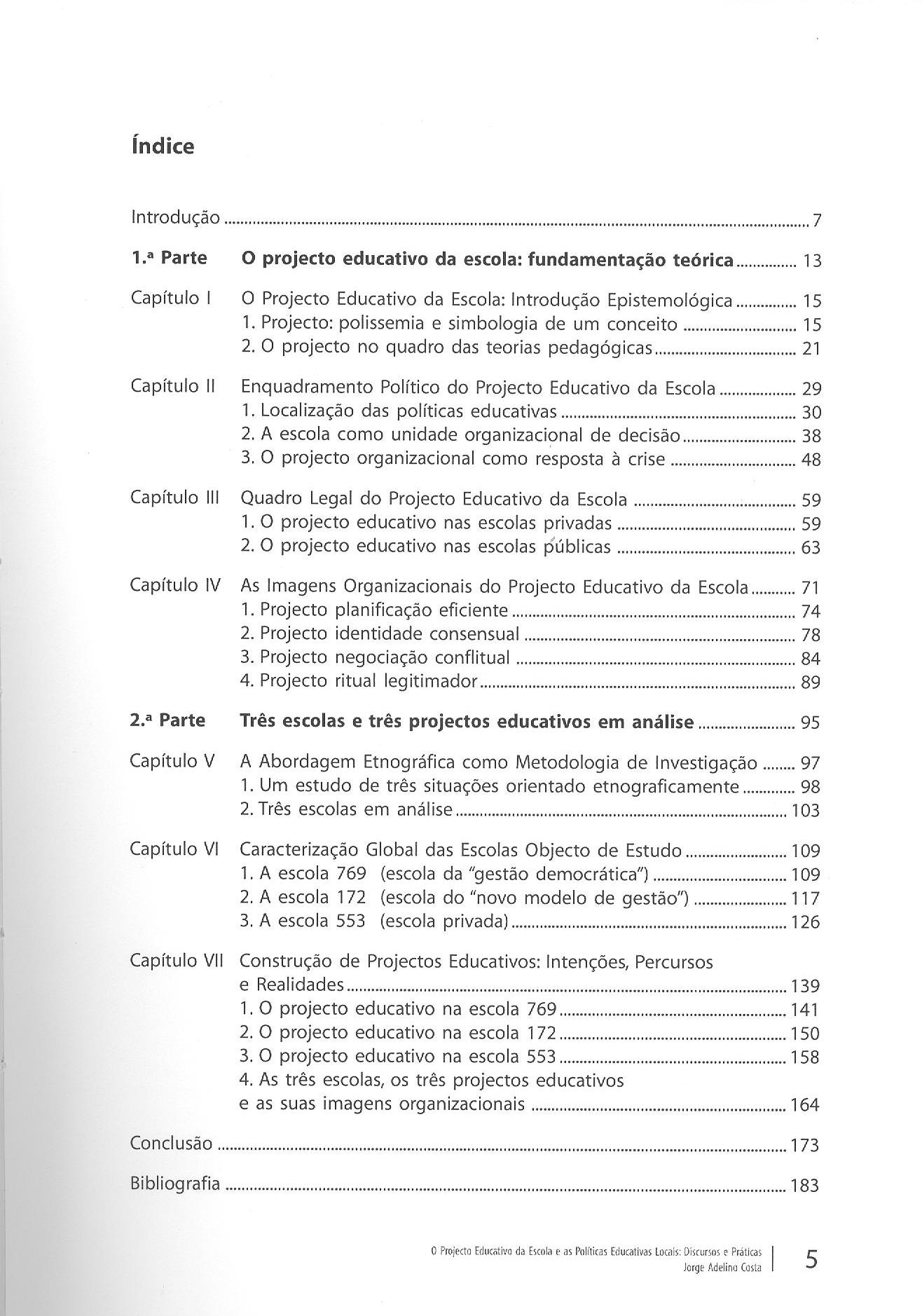 O Projecto Educativo da Escola e as Políticas Educativas Locais ( Imagem 2 de 2 ) - Preview